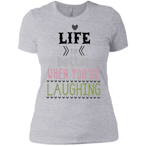 Life is Better When You're Laughing Ladies' Boyfriend T-Shirt