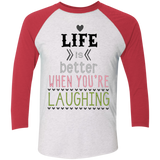 Life is Better When You're Laughing Tri-Blend 3/4 Sleeve Baseball Raglan T-Shirt