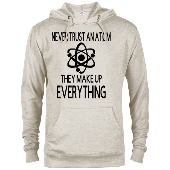 Never Trust an Atom French Terry Hoodie
