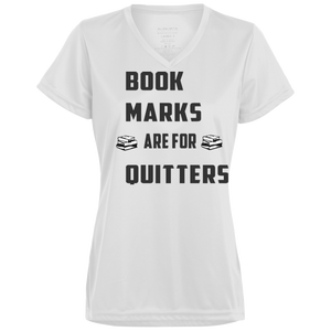 Bookmark are for Quitters Ladies' Wicking T-Shirt