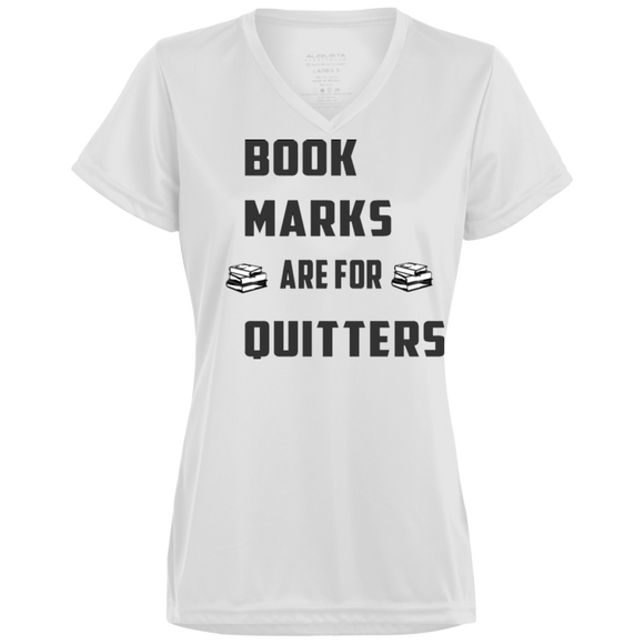 Bookmark are for Quitters Ladies' Wicking T-Shirt