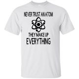 Never Trust an Atom Cotton T-Shirt