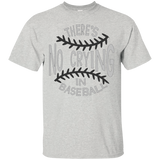 There's no crying in Baseball Ultra Cotton T-Shirt