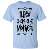 Tired as a Mother Ultra Cotton T-Shirt