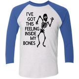 Ive Got This Feeling in My Bones Tri-Blend 3/4 Sleeve Baseball Raglan T-Shirt