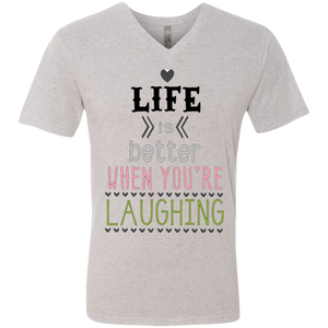 Life is Better When You're Laughing Men's Triblend V-Neck T-Shirt
