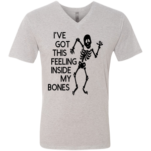 Ive Got This Feeling in My Bones Men's Triblend V-Neck T-Shirt
