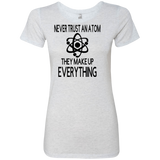 Never Trust an Atom Ladies' Triblend T-Shirt