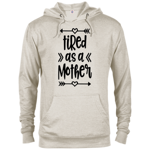 Tired as a Mother French Terry Hoodie
