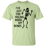 Ive Got This Feeling in My Bones Ultra Cotton T-Shirt