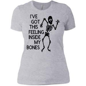 Ive Got This Feeling in My Bones Ladies' Boyfriend T-Shirt