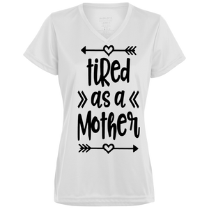 Tired as a Mother Ladies' Wicking T-Shirt