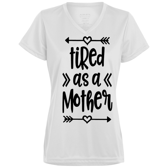 Tired as a Mother Ladies' Wicking T-Shirt