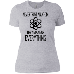 Never Trust an Atom Ladies' Boyfriend T-Shirt