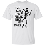 Ive Got This Feeling in My Bones Ultra Cotton T-Shirt