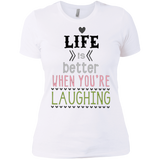 Life is Better When You're Laughing Ladies' Boyfriend T-Shirt