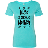 Tired as a Mother Ladies' Triblend T-Shirt