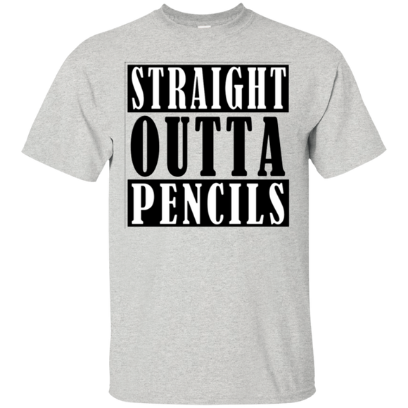 Straight Outta Pencils Ultra Cotton T-Shirt