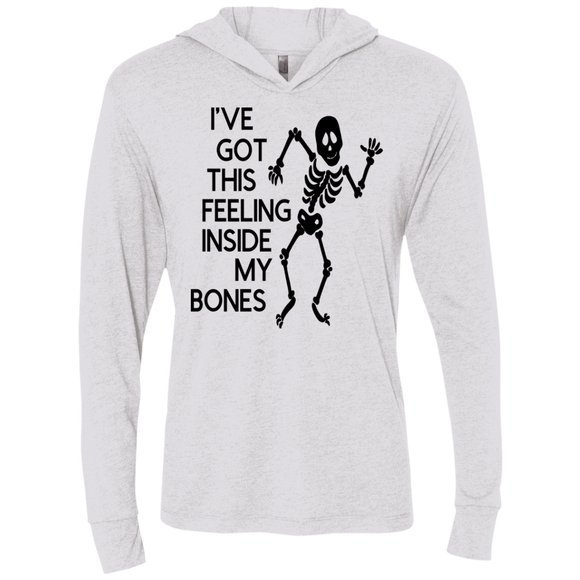 Ive Got This Feeling in My Bones Unisex Triblend LS Hooded T-Shirt