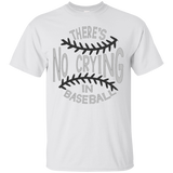 There's no crying in Baseball Ultra Cotton T-Shirt