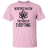 Never Trust an Atom Cotton T-Shirt