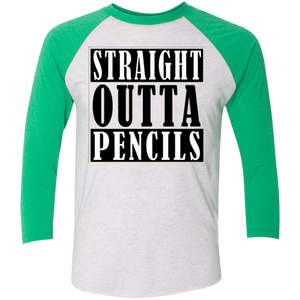 Straight Outta Pencils Tri-Blend 3/4 Sleeve Baseball Raglan T-Shirt