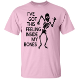 Ive Got This Feeling in My Bones Ultra Cotton T-Shirt
