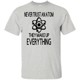 Never Trust an Atom Cotton T-Shirt