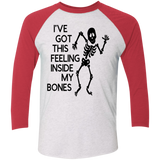 Ive Got This Feeling in My Bones Tri-Blend 3/4 Sleeve Baseball Raglan T-Shirt