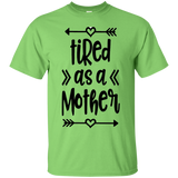 Tired as a Mother Ultra Cotton T-Shirt