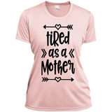 Tired as a Mother Ladies' Wicking T-Shirt