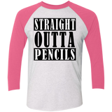 Straight Outta Pencils Tri-Blend 3/4 Sleeve Baseball Raglan T-Shirt